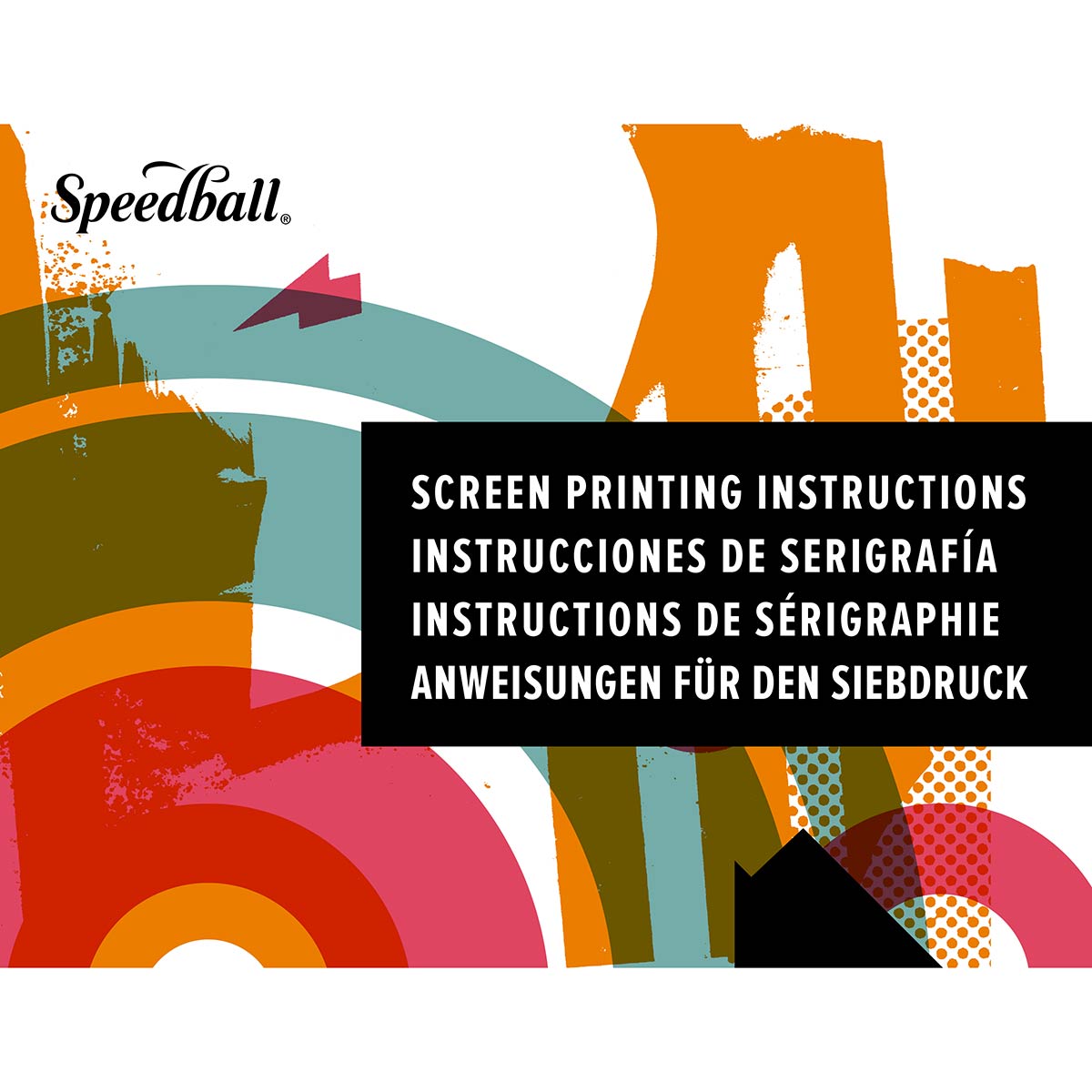 Speedball Screen Printing Instruction Manual by Speedball