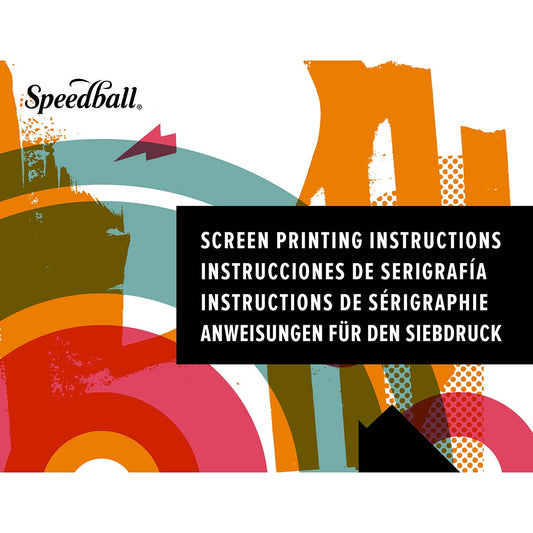 Speedball Screen Printing Instruction Manual by Speedball
