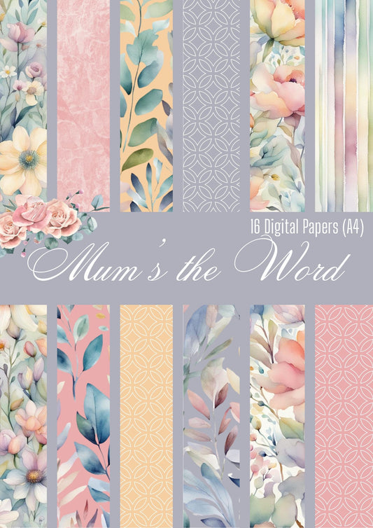 Digital Kit A4 Papers Mum’s the Word - 12 designs